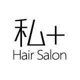私+Hair Salon